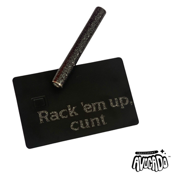 Rack em up cunt - Card & Straw